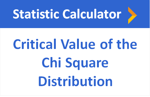 Critical Value of the Chi Square Distribution